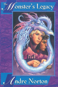 Title: The Monster's Legacy, Author: Andre Norton