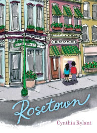 Title: Rosetown, Author: Cynthia Rylant