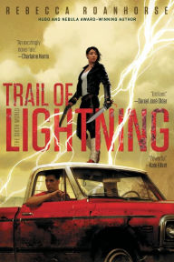 Free pdb ebook download Trail of Lightning by Rebecca Roanhorse RTF English version 9781534413498