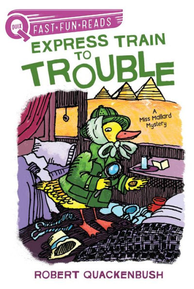 Express Train to Trouble (QUIX Miss Mallard Mystery Series)