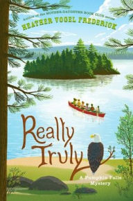 Title: Really Truly, Author: Heather Vogel Frederick