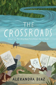 Title: The Crossroads, Author: Alexandra Diaz