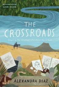 Free ebook downloads for kobo vox The Crossroads 9781534414563 by Alexandra Diaz