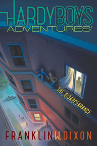 Title: The Disappearance (Hardy Boys Adventures Series #18), Author: Franklin W. Dixon