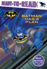 Title: Batman Has a Plan, Author: Tina Gallo