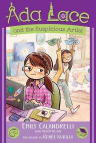 Title: Ada Lace and the Suspicious Artist (Ada Lace Adventure #5), Author: Emily Calandrelli