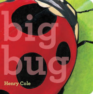 Title: Big Bug, Author: Henry Cole