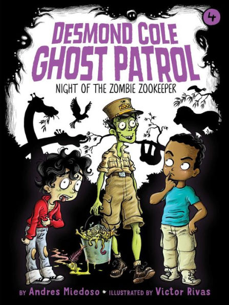 Night of the Zombie Zookeeper (Desmond Cole Ghost Patrol Series #4)