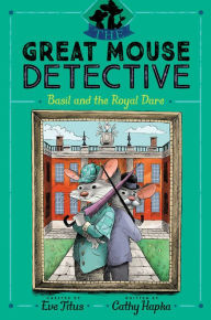 Title: Basil and the Royal Dare, Author: Cathy Hapka