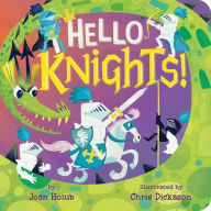 Title: Hello Knights!, Author: Joan Holub