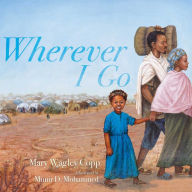 Ebook for cp download Wherever I Go in English by Mary Wagley Copp, Munir D. Mohammed PDF RTF 9781534419193