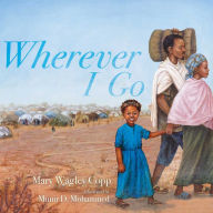 Title: Wherever I Go, Author: Mary Wagley Copp