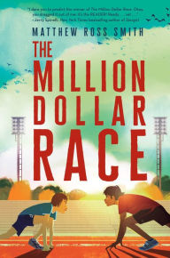 Title: The Million Dollar Race, Author: Matthew Ross Smith