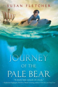 Title: Journey of the Pale Bear, Author: Susan Fletcher