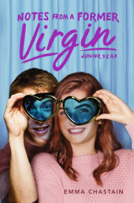 Free download of e books Notes from a Former Virgin: Junior Year by Emma Chastain ePub MOBI PDB