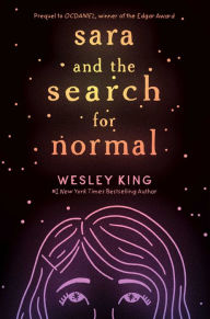 eBook online Sara and the Search for Normal (English Edition) by Wesley King 9781534421134