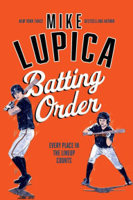 Title: Batting Order, Author: Mike Lupica