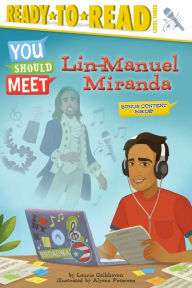 Title: Lin-Manuel Miranda: Ready-to-Read Level 3, Author: Laurie Calkhoven