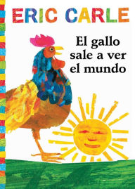 El gallo sale a ver el mundo (Rooster's Off to See the World)