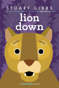 Title: Lion Down (FunJungle Series #5), Author: Stuart Gibbs