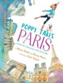 Alternative view 1 of Poppy Takes Paris: A Little Girl's Adventures in the City of Light