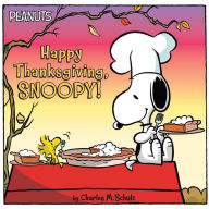 Title: Happy Thanksgiving, Snoopy!, Author: Charles M. Schulz