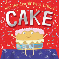 Title: Cake, Author: Sue Hendra