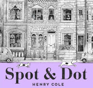 Title: Spot & Dot, Author: Henry Cole