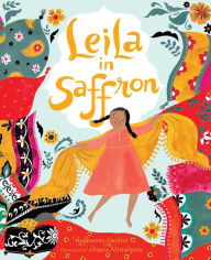 Title: Leila in Saffron, Author: Rukhsanna Guidroz