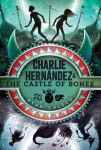 Alternative view 1 of Charlie Hernández & the Castle of Bones