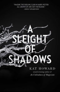 Mobile ebooks free download in jar A Sleight of Shadows by Kat Howard, Kat Howard DJVU CHM 9781534426818