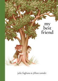 Title: My Best Friend, Author: Julie Fogliano