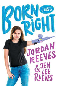 Title: Born Just Right, Author: Jordan Reeves