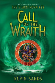Free ebooks free download pdf Call of the Wraith 9781534428492 CHM by Kevin Sands, James Fraser English version