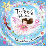 Title: Twinkle Makes a Wish, Author: Katharine Holabird