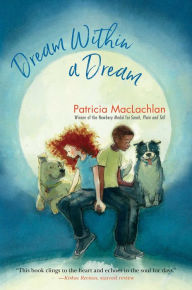 Title: Dream within a Dream, Author: Patricia MacLachlan