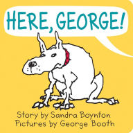 Title: Here, George!, Author: Sandra Boynton