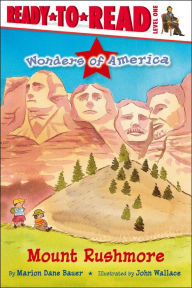 Title: Mount Rushmore (Wonders of America Series), Author: Marion Dane Bauer