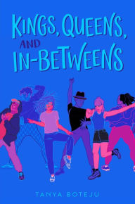 Download free it book Kings, Queens, and In-Betweens 9781534430662 by Tanya Boteju PDF