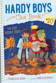 Title: The Great Pumpkin Smash (Hardy Boys Clue Book Series #10), Author: Franklin W. Dixon