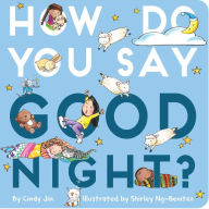 Title: How Do You Say Good Night?, Author: Cindy Jin