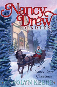 Title: A Nancy Drew Christmas (Nancy Drew Diaries Series), Author: Carolyn Keene