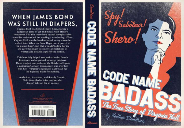 Code Name Badass: The True Story of Virginia Hall