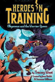 Good ebooks free download Alkyoneus and the Warrior Queen by Tracey West, Joan Holub, Suzanne Williams, Craig Phillips 9781534432949 FB2 PDF MOBI