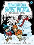 Alternative view 1 of The Sleepwalking Snowman (Desmond Cole Ghost Patrol Series #7)