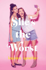 Title: She's the Worst, Author: Lauren Spieller