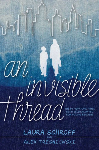 An Invisible Thread: A Young Readers' Edition