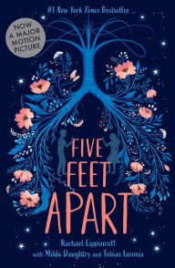 Free downloadable ebooks for android phones Five Feet Apart  by Rachael Lippincott, Mikki Daughtry, Tobias Iaconis 9781534437333 English version