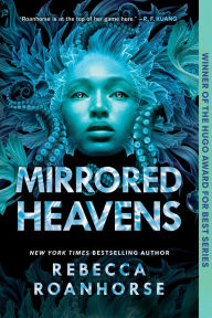 Mirrored Heavens (Between Earth and Sky Series #3) (Hugo Award Winner)
