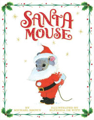 Public domain audiobook downloads Santa Mouse 9781534437975